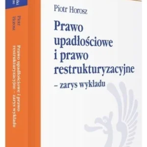 Hit cenowy PRAWO UPADŁOśCIOWE I PRAWO RESTRUKTURYZACYJNE