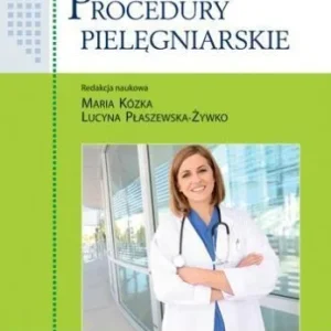 PROCEDURY PIELĘGNIARSKIEPZWL Szybka dostawa