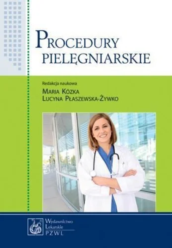PROCEDURY PIELĘGNIARSKIEPZWL Szybka dostawa
