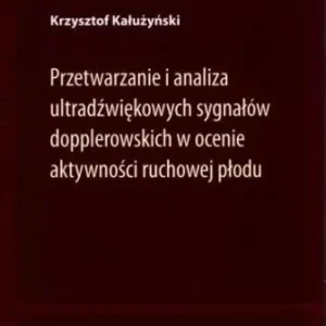 Wyprzedaż PRZETWARZANIE I ANALIZA ULTRAD殴WIĘKOWYCH SYGNAŁW