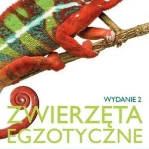 Nowość ZWIERZĘTA EGZOTYCZNE. PRAKTYCZNY PRZEWODNIK..