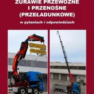 ŹURAWIE PRZEWO殴NE I PRZENOśNE, ALEKSANDER SOSI艃SKI Nie przegap