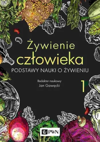 Wybór klientów ŹYWIENIE CZŁOWIEKA T.1 PODSTAWY NAUKI O ŹYWIENIU
