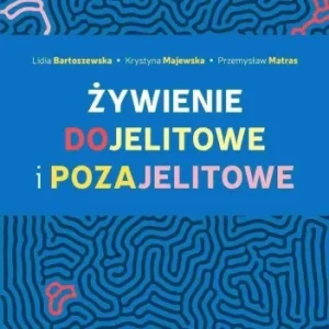 Darmowy zwrot ŹYWIENIE DOJELITOWE I POZAJELITOWE