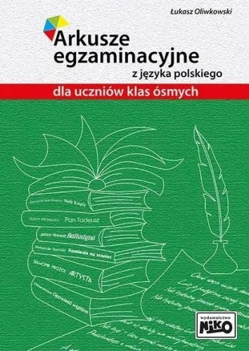 Bezpieczna płatność ARKUSZE EGZAMINACYJNE Z J. POLSKIEGO DLA KL. 8