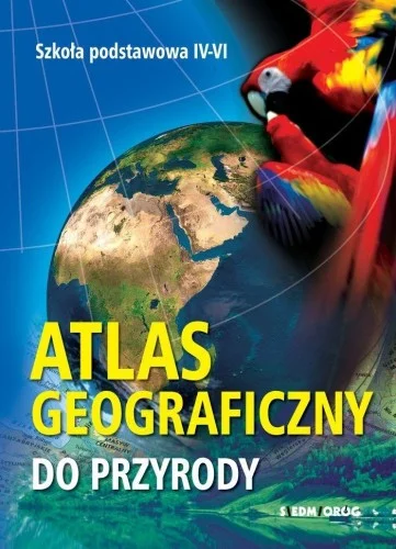 ATLAS GEOGRAFICZNY DO PRZYRODY Hit sprzedaży
