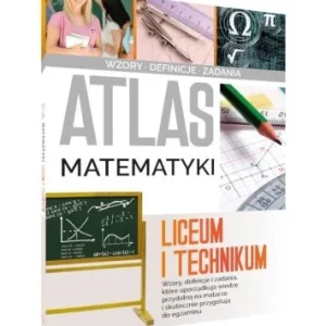 Kup online ATLAS MATEMATYKI. LICEUM I TECHNIKUM