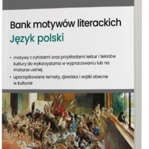 BANK MOTYWW LITERACKICH. DO MATURY I WYPRACOWA艃 Najlepsza cena