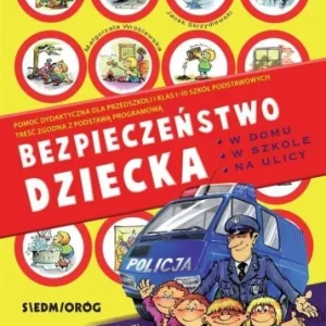Ekspresowa dostawa BEZPIECZE艃STWO DZIECKA W DOMU W SZKOLE NA ULICY