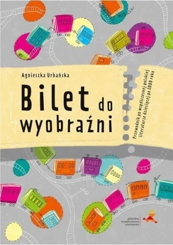 Ograniczona ilość BILET DO WYOBRA殴NI, AGNIESZKA URBA艃SKA