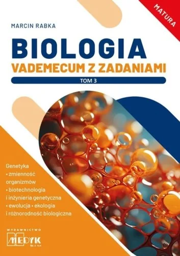 BIOLOGIA. VADEMECUM Z ZADANIAMI T.3, MARCIN RABKA Darmowy zwrot