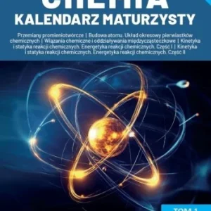 CHEMIA KALENDARZ MATURZYSTY T.1, DAWID KACZMAREK Ograniczona ilość