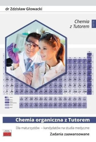 CHEMIA ORG. Z TUTOREM DLA MATURZYSTW ZD.ZAAWANS. Oferta limitowana