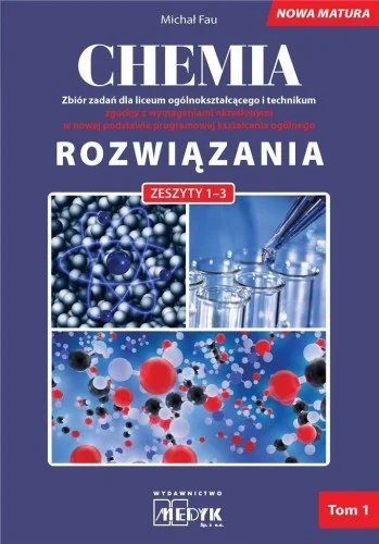 CHEMIA ZBIR ZADA艃 LO ROZWIZANIA DO ZESZYTW 1-3 Nowy