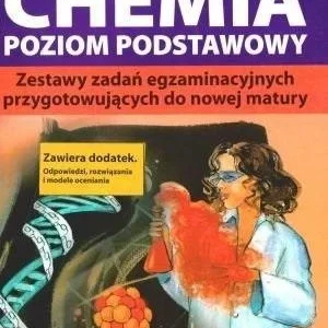 CHEMIA. POZIOM PODSTAWOWY. ZESTAW ZADA艃.. Łatwy zwrot