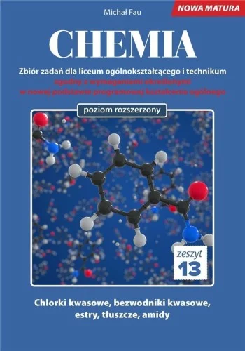 Wyjątkowa oferta CHEMIA. ZBIR ZADA艃 LO ZESZYT 13 ZR, MICHAŁ FAU