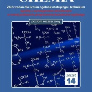CHEMIA. ZBIR ZADA艃 LO ZESZYT 14 ZR, MICHAŁ FAU Wysoka jakość