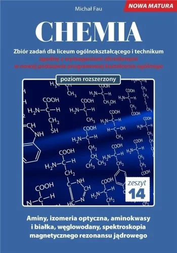 CHEMIA. ZBIR ZADA艃 LO ZESZYT 14 ZR, MICHAŁ FAU Wysoka jakość