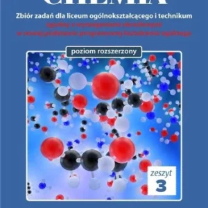 Wysoka jakość CHEMIA. ZBIR ZADA艃 LO ZESZYT 3 ZR, MICHAŁ FAU