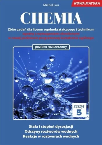 CHEMIA. ZBIR ZADA艃 LO ZESZYT 5 ZR, MICHAŁ FAU Ekspresowa dostawa