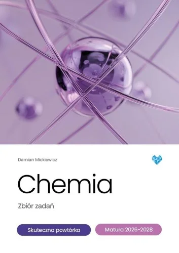 Dodaj do koszyka CHEMIA. ZBIR ZADA艃. MATURA 2026-2028