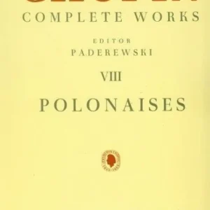CHOPIN. COMPLETE WORKS. POLONEZY, FRYDERYK CHOPIN Cena promocyjna