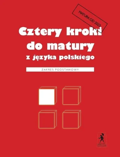 Nie przegap CZTERY KROKI DO MATURY Z JĘZYKA POLSKIEGO 2023 ZP