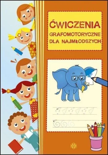 膯WICZENIA GRAFOMOTORYCZNE DLA NAJMŁODSZYCH Bestseller