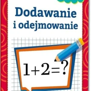 Ostatnie sztuki DODAWANIE I ODEJMOWANIE KLASA 1-3, MARIA ZAGNI艃SKA
