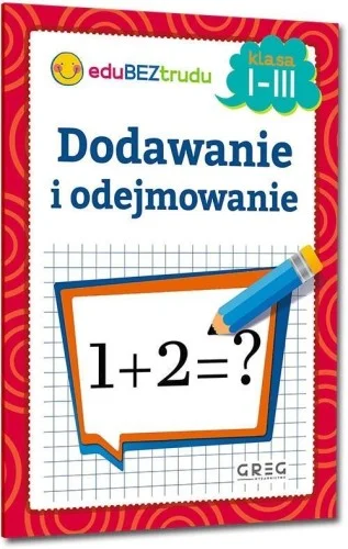Ostatnie sztuki DODAWANIE I ODEJMOWANIE KLASA 1-3, MARIA ZAGNI艃SKA