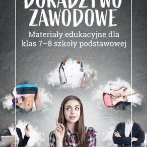 DORADZTWO ZAWODOWE MATERIAŁY EDUKACYJNE 7-8 SP Bestseller