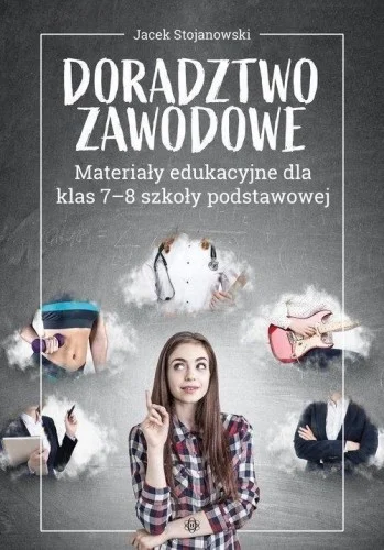 DORADZTWO ZAWODOWE MATERIAŁY EDUKACYJNE 7-8 SP Bestseller