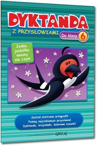 Popularny DYKTANDA Z PRZYSŁOWIAMI DO KLASY 6 GREG