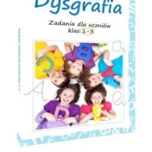 DYSGRAFIA. ZADANIA DLA UCZNIW KLAS 1-3 Wyprzedaż