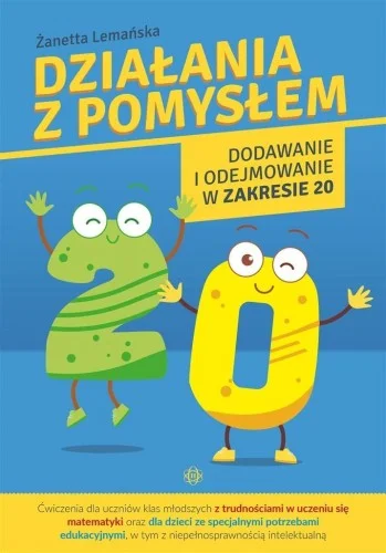 Wysoka jakość DZIAŁANIA Z POMYSŁEM. DODAWANIE I ODEJMOWANIE..