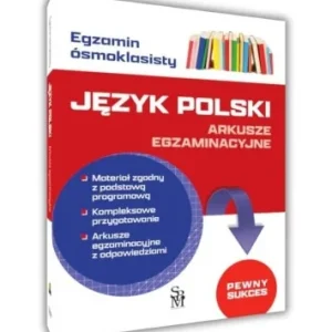 Zniżka EGZAMIN SMOKLASISTY. JĘZYK POLSKI. ARKUSZE EGZ.