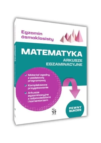 Wybór klientów EGZAMIN SMOKLASISTY. MATEMATYKA. ARKUSZE EGZ.