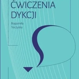 Nie przegap ELEMENTARNE 膯WICZENIA DYKCJI GWO, B. TOCZYSKA