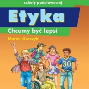Hit cenowy ETYKA. CHCEMY BY膯 LEPSI, MAREK GORCZYK