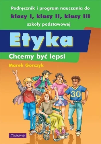 Hit cenowy ETYKA. CHCEMY BY膯 LEPSI, MAREK GORCZYK