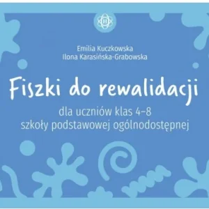 Kup teraz FISZKI DO REWALIDACJI DLA UCZNIW KLAS 4-8 SP