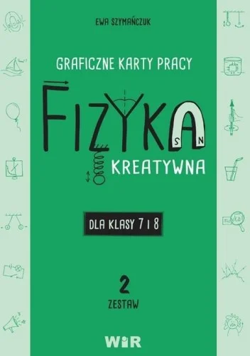 FIZYKA. GRAFICZNE KARTY PRACY 7-8 ZESTAW 2 Oferta limitowana