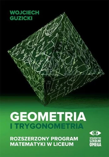 Szybka dostawa GEOMETRIA I TRYGONOMETRIA. ROZSZERZONY PROGRAM...