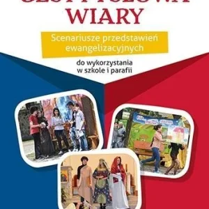 GESTY I SŁOWA WIARY. SCENARIUSZE PRZEDSTAWIE艃.. Cena promocyjna