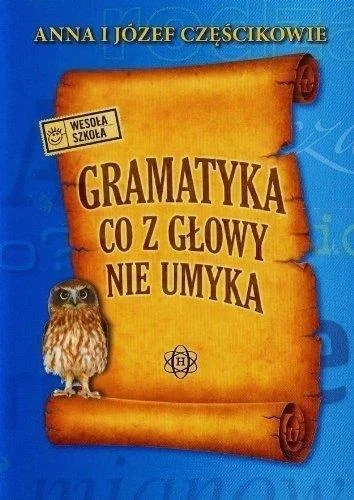 GRAMATYKA CO Z GŁOWY NIE UMYKA W.2023 Ekspresowa dostawa