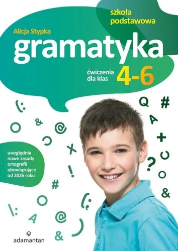 GRAMATYKA. 膯WICZENIA DLA KLAS 4-6 SP Łatwy zwrot