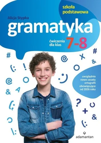 GRAMATYKA. 膯WICZENIA DLA KLAS 7-8 SP Hit cenowy