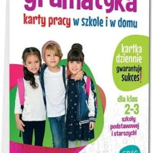 GRAMATYKA. KARTY PRACY W SZKOLE I W DOMU SP 2-3 Tylko do końca tygodnia