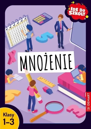 IDĘ DO SZKOŁY. MNOŹENIE KLASY 1-3 Zniżka