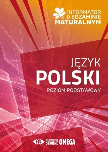 INFORMATOR O EGZ. MATURALNYM Z JĘZYKA POLSKIEGO ZP Nie przegap